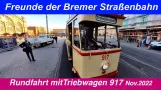 Rundvisning med vogn 917 - Venner af sporvognene i Bremen (2022)