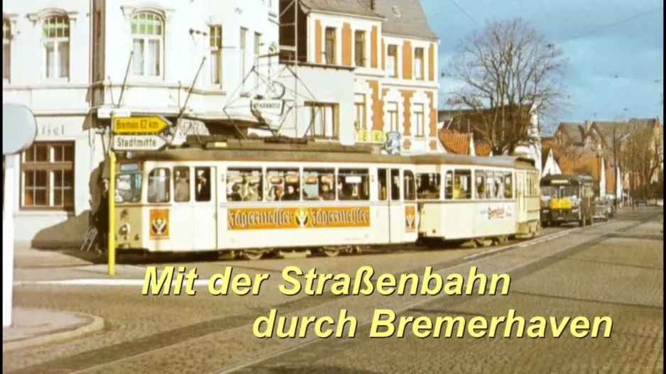 Med sporvogn gennem Bremerhaven i 1970'erne, del 1